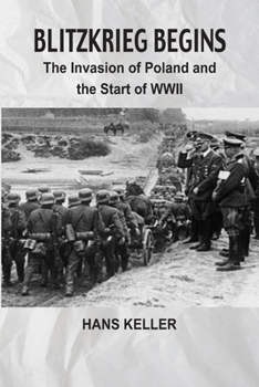 Paperback Blitzkrieg Begins: The Invasion of Poland and the Start of WWII Book