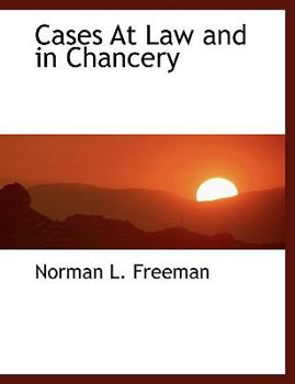Cases at Law and in Chancery