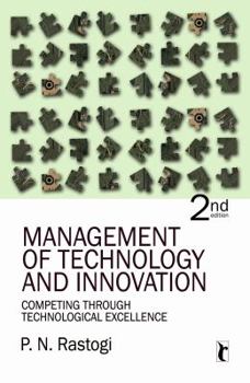 Paperback Management of Technology and Innovation: Competing Through Technological Excellence Book