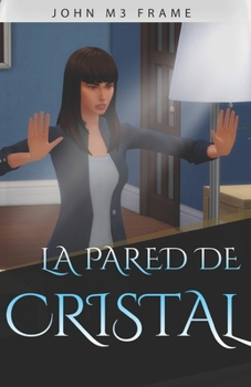Paperback La Pared de Cristal [Spanish] Book