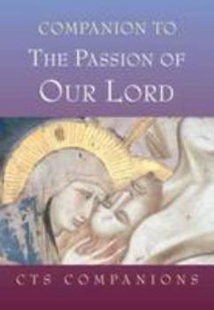 Paperback Companion to the Passion of Our Lord Book