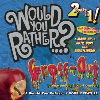 Paperback Would You Rather...? Mash-Up: A Mash-Up of Guts, Gore, and Ghastliness! Book