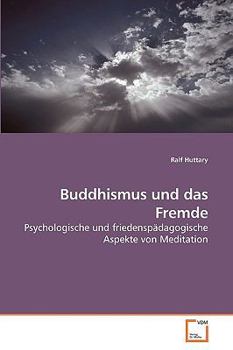 Paperback Buddhismus und das Fremde [German] Book