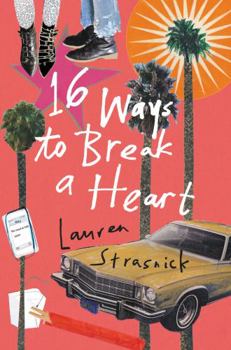 Hardcover 16 Ways to Break a Heart Book