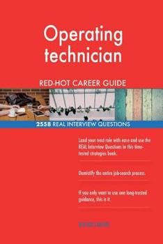 Paperback Operating technician RED-HOT Career Guide; 2558 REAL Interview Questions Book