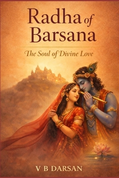 Radha of Barsana: The Soul of Divine Love