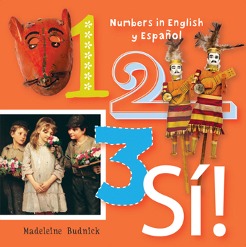 Board book 1, 2, 3, Sí!: Numbers in English Y Español Book