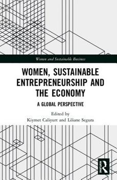 Women, Sustainable Entrepreneurship and the Economy: A Global Perspective