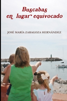 Paperback Buscabas En Lugar Equivocado [Spanish] Book