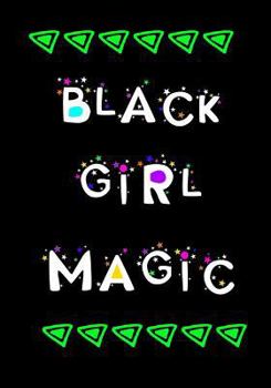 Paperback Black Girl Magic: Notebook Journal Lined, 120 Pages 7x10 Book