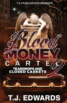 Paperback Blood Money Cartel 2: Teardrops and Closed Caskets Book