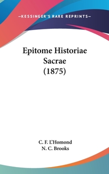 Epitome Histori� Sacr� - Book  of the Lingua Latina per se Illustrata