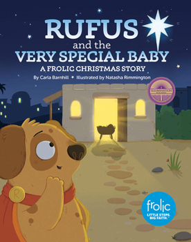 Hardcover Rufus and the Very Special Baby: A Frolic Christmas Story Book