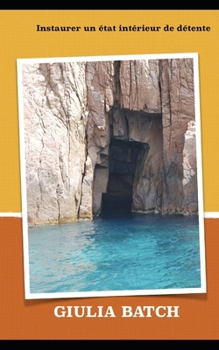 Paperback Instaurer un état intérieur de détente [French] Book