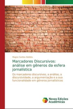 Paperback Marcadores Discursivos: análise em gêneros da esfera jornalística [Portuguese] Book