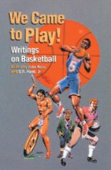 Paperback We Came to Play: Writings on Basketball Book