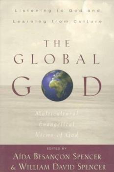 Paperback The Global God: Multicultural Evangelical Views of God Book