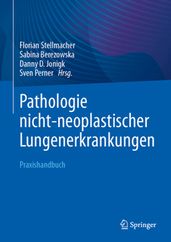 Hardcover Pathologie Nicht-Neoplastischer Lungenerkrankungen: Praxishandbuch [German] Book