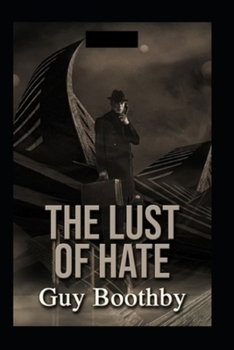 Paperback The Lust of Hate Illustrated Book