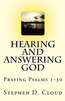 Paperback Hearing and Answering God: Psalms 1-30 Book