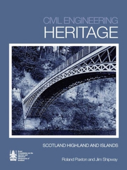 Paperback Civil Engineering Heritage Scotland: The Lowlands and Borders Book