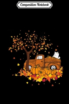 Composition Notebook: Funny Pumpkin Truck Thanksgiving Cat Costume Gifts Journal/Notebook Blank Lined Ruled 6x9 100 Pages