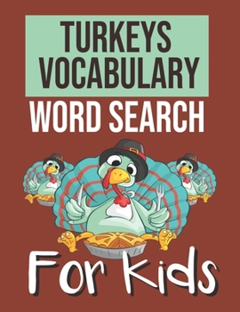 Turkeys Vocabulary Word Search for Kids: Sight Words Word Search Puzzles For Kids With High Frequency Words Activity Book For Pre-K Kindergarten 1st 2