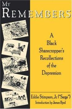 Paperback My Remembers: A Black Sharecropper's Recollections of the Depression Book