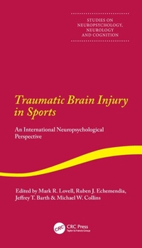 Traumatic Brain Injury in Sports (Studies on Neuropsychology, Ne)