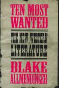 Paperback Ten Most Wanted: The New Western Literature Book