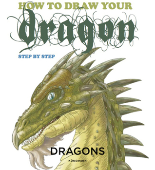 Paperback How to Draw Your Dragon: Step by Step Book