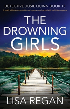 Paperback The Drowning Girls: A totally addictive crime thriller and mystery novel packed with nail-biting suspense Book