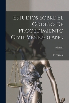 Paperback Estudios Sobre El Codigo De Procedimiento Civil Venezolano; Volume 3 [Spanish] Book