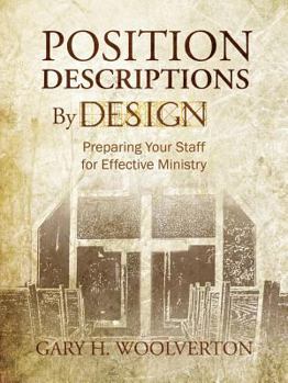 Paperback Position Descriptions by Design: Preparing Your Staff for Effective Ministry Book