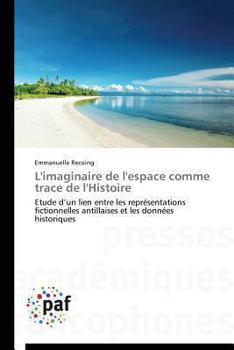 Paperback L'Imaginaire de l'Espace Comme Trace de l'Histoire [French] Book