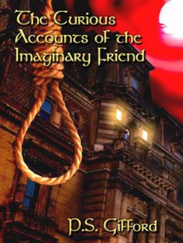 Paperback The Curious Accounts of the Imaginary Friend Book