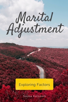 Paperback Marital Adjustment - Exploring Factors Book