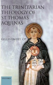 Hardcover The Trinitarian Theology of St Thomas Aquinas Book