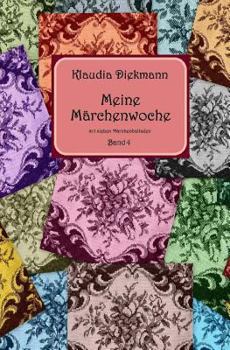Paperback Meine Maerchenwoche Band 4: mit sieben Maerchenballaden [German] Book