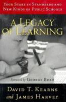 Hardcover A Legacy of Learning: Your Stake in Standards and New Kinds of Public Schools Book