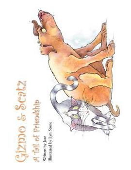 Paperback Gizmo & Scatz: A Tail of Friendship Book