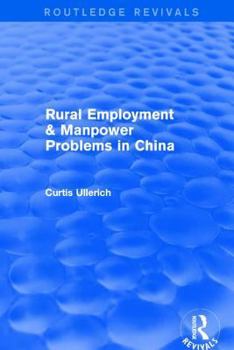 Hardcover Rural Employment & Manpower Problems in China Book