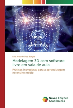 Paperback Modelagem 3D com software livre em sala de aula [Portuguese] Book