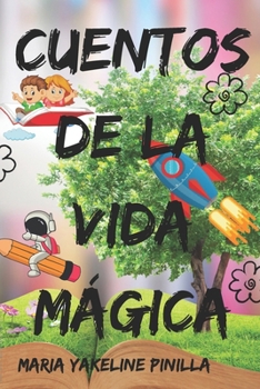 Paperback Cuentos: de la Vida Mágica [Spanish] Book