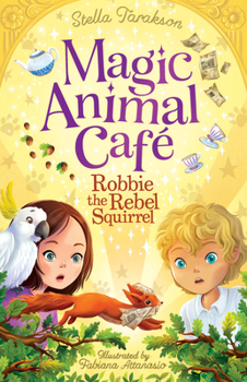 Paperback Magic Animal Cafe: Robbie the Rebel Squirrel (Us) Book