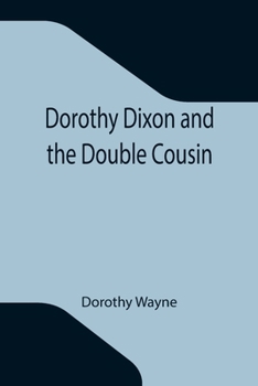 Paperback Dorothy Dixon and the Double Cousin Book