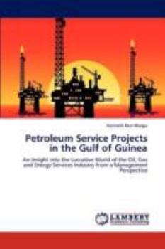 Paperback Petroleum Service Projects in the Gulf of Guinea Book