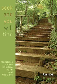 Paperback Seek and You Shall Find: Questions on the Christian Faith and the Bible Book