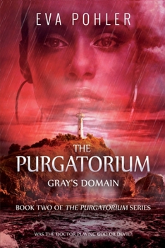 Gray's Domain - Book #2 of the Purgatorium