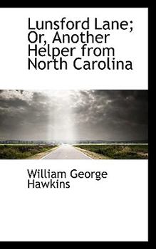 Lunsford Lane; or, Another Helper from North Carolin